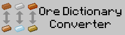 Ore Dictionary Converter [1.6.4]