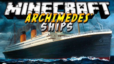 Archimedes' Ships [1.7.10]