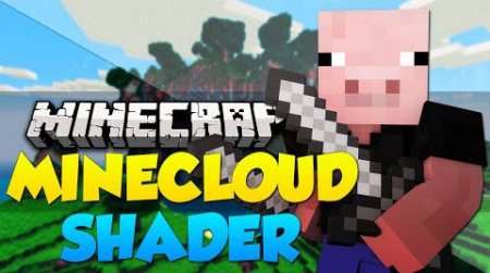 MineCloud Shaders [1.5.2]