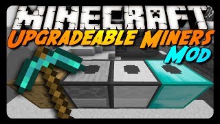 Upgradable Miners [1.7.2]