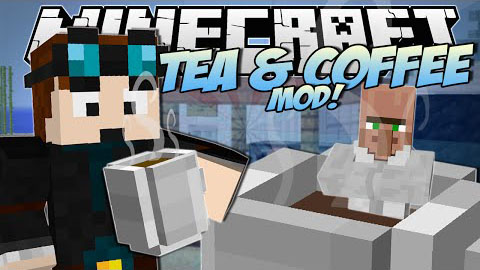 Мод Coffee And Tea для Minecraft 1.7.10