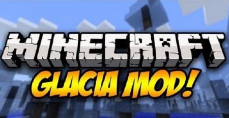 Glacia Mod [1.7.5]