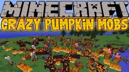 Crazy Pumpkin Mobs [1.6.4]